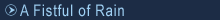 A Fistful of Rain